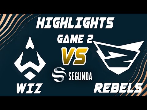 Wizards vs Rebels Game 2 Highlights - LEAGUE OF LEGENDS - SUPERLIGA SEGUNDA DIVISIÓN - PLAYOFFS