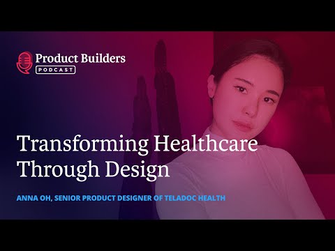 with Anna Oh, Senior Product Designer of Teladoc - YouTube