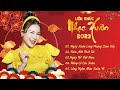 LK Nhạc Xuân 2023 Năm Mới Phát Tài Lắng Nghe Mùa Xuân Về Ngày Xuân Long Phụng Sha 