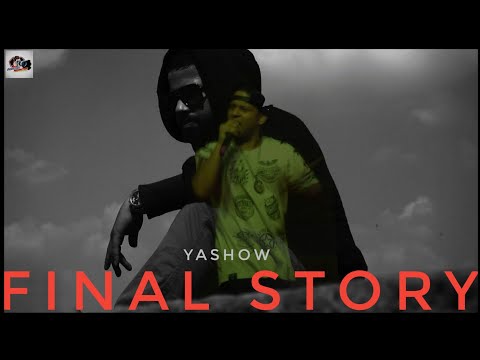YaShoW Final Story...