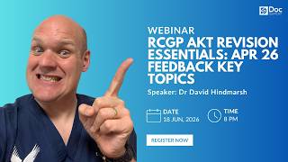 AKT Revision Essentials: Apr 2026 Feedback Key Topics