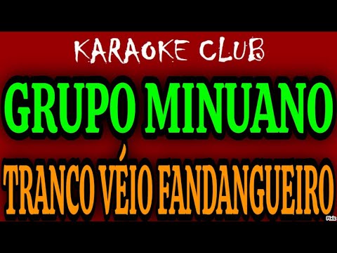GRUPO MINUANO - TRANCO VÉIO FANDANGUEIRO ( KARAOKÊ )