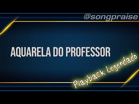 Aquarela do Professor | Playback