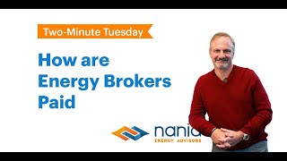 Two-Minute Tuesday: How are energy brokers paid?