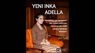 Download lagu Hendaklah cari pengganti//YENI INKA TERBARU 2021  FULL ALBUM ADELLA mp3