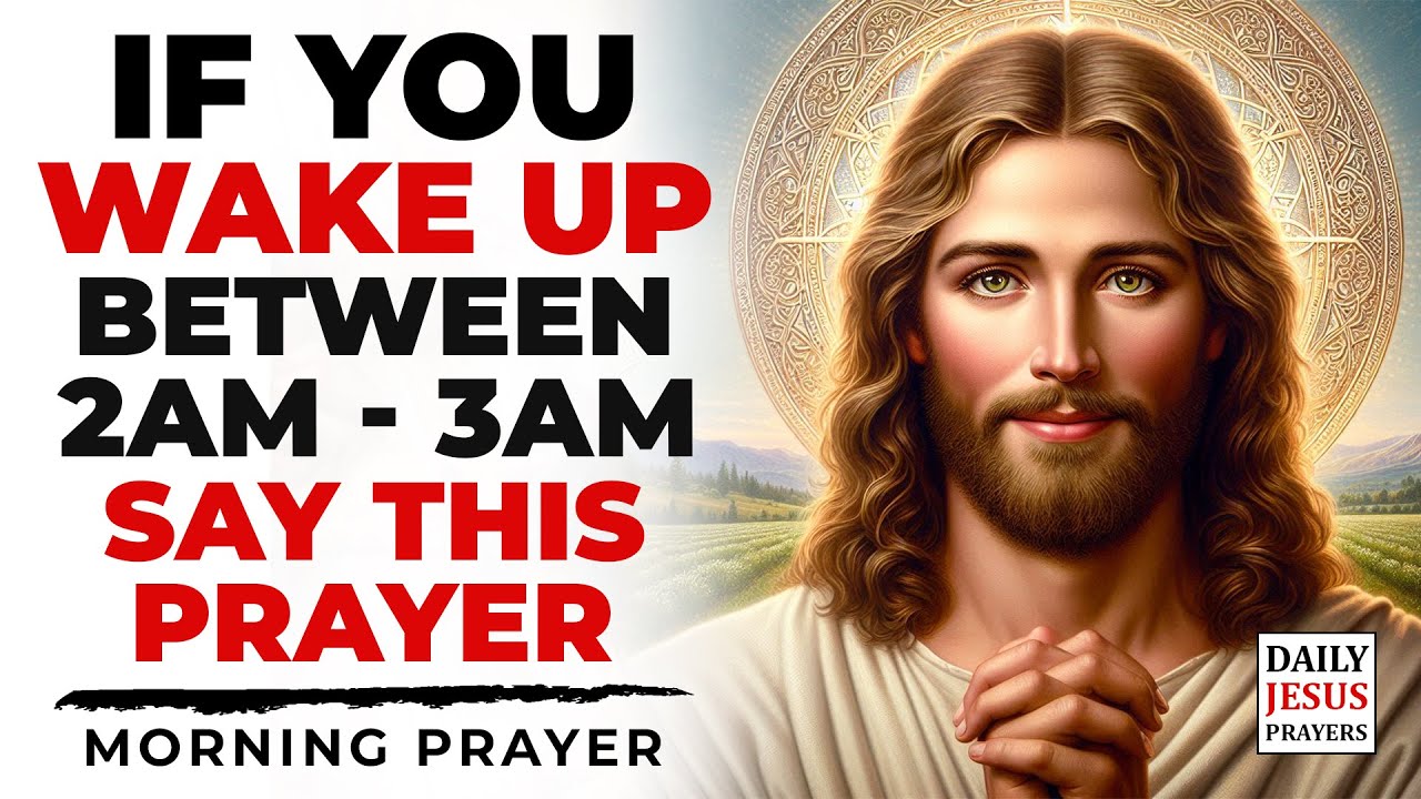 If You Wake Up Between 2AM To 3AM, Say This Breakthrough Prayer Immediately.