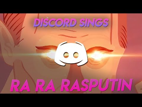 RA RA RASPUTIN - Discord Sings Video