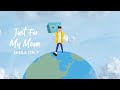 Sheila On 7 - Just for My Mom (Video Lirik)