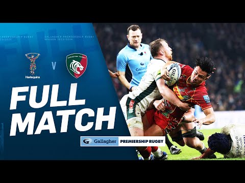 Harlequins v Leicester - FULL MATCH | Intense Nail-Biter | Gallagher Premiership 2024/25