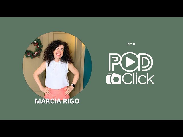 Oitavo episódio com Márcia Rigo'