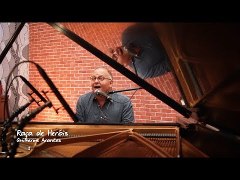 Raça De Heróis - Guilherme Arantes