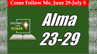 Come Follow Me, Alma 23-29 (June 29-July 5)