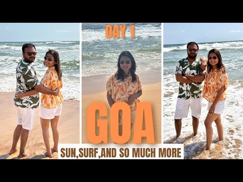 Goa Day 1😍| Calangute beach 🏖️ | Baga Beach 🏝️ |