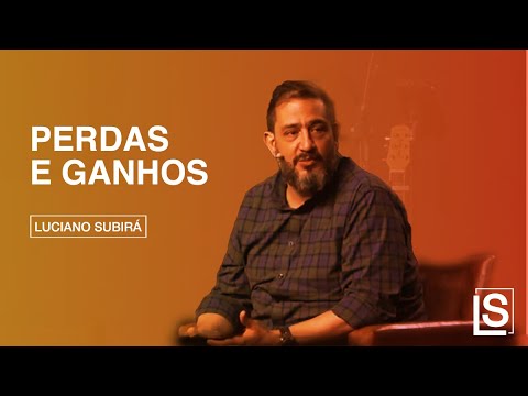 PERDAS E GANHOS - Luciano Subirá