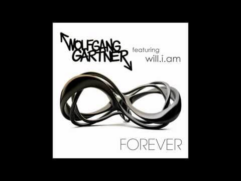 Wolfgang Gartner ft Will.I.Am - 'Forever' (Extended Mix)