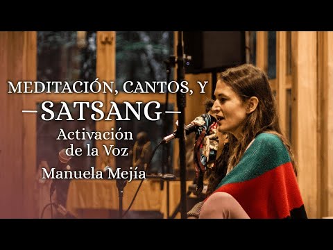 Satsang, meditación y cantos: Manuela Mejía