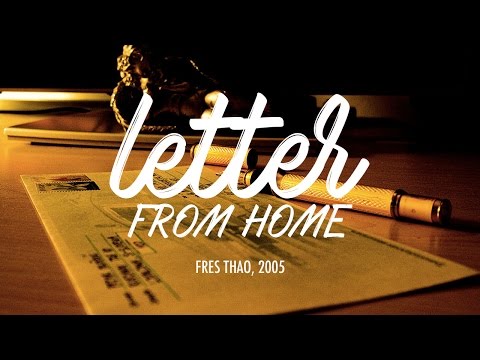 Letter from Home - Fres Thao x KshKsh, 2005 (Original V of Home)