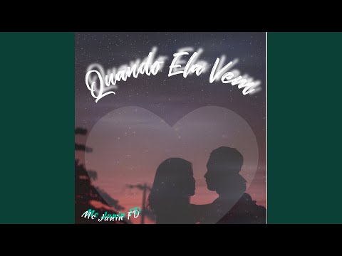 Quando Ela Vem