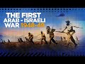 First Arab Israeli War 1948 COLD WAR DOCUMENTARY