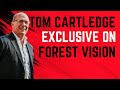 TOM CARTLEDGE EXCLUSIVE INTERVIEW ON THE FUTURE OF NOTTINGHAM FOREST AND THE CITY GROUND