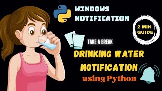 Download the video "Create a Water Drinking Reminder with Python in 2 Minutes - Easy Tutorial | Windows Notification"