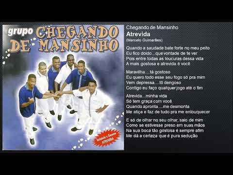 Atrevida - Grupo Chegando de Mansinho