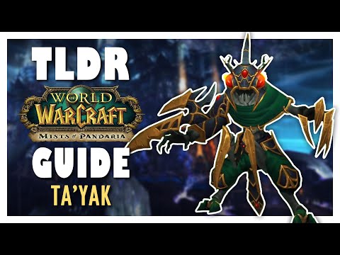 TLDR BLADE LORD TA'YAK Normal + Heroic Guide - Heart of Fear | MoP Classic