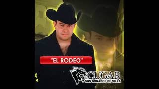 El Cugar y sus Dorados de Villa - El Rodeo