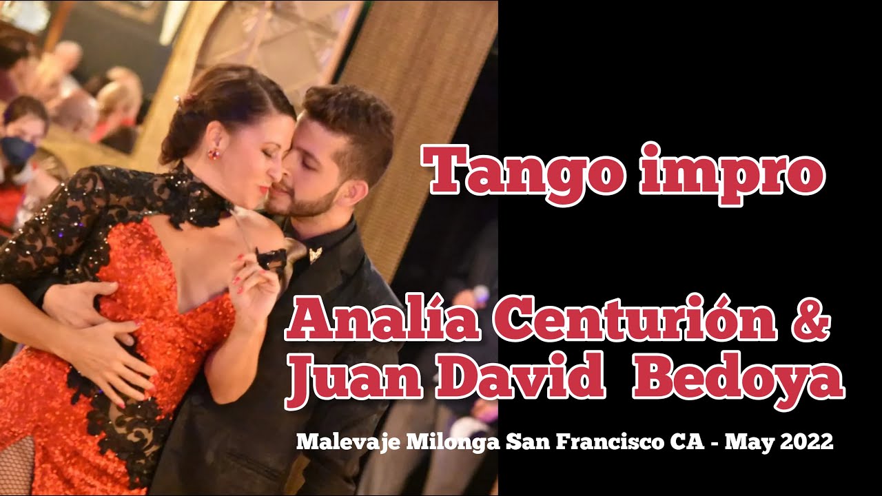 Analía Centurión & Juanda David Bedoya tango  Malevaje Milonga 1/1  San Francisco CA
