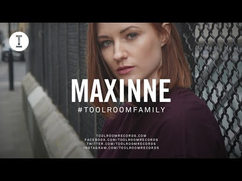 Toolroom Family - Maxinne (DJ Mix)