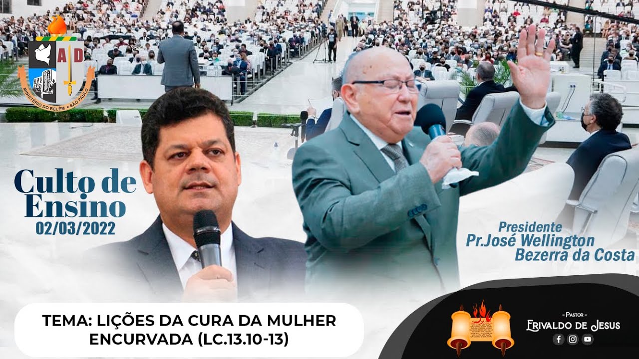Tema: Lições da cura da mulher encurvada (Lc.13.10-13) - Pr.Erivaldo de Jesus - AD Belém 02/03/2022