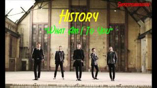 HISTORY - What Am I To You (Instrumental Oficial)
