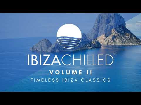 Ibiza Chilled Vol 2: Chillout, Lounge, Relaxing, Yoga, Background, Study and Spa.