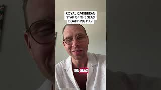 Boarding Day Royal Catribbean’s Star of The Seas