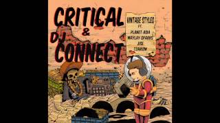 cRITICAL & DJ Connect feat. Planet Asia, Maylay Sparks, Jise & Tzarizm - "Vintage Styles"