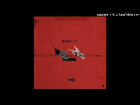 Amarion Ft. D.OZI - No Hago Tu