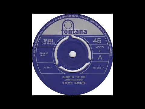 O'Hara's Playboys   Island In The Sun   Fontana TF 893 1967