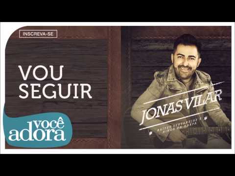 Vou Seguir - Jonas Vilar