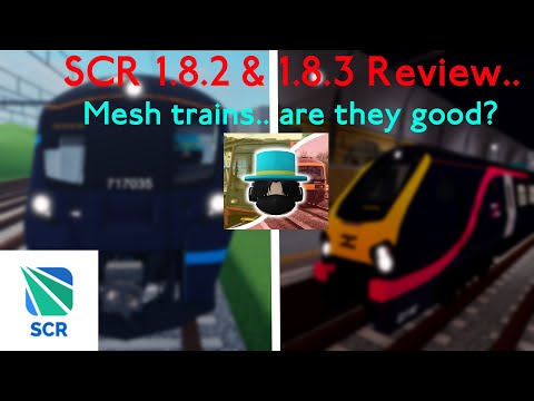 SCR 1.8.2 & 1.8.3 Review - How good are the mesh trains?