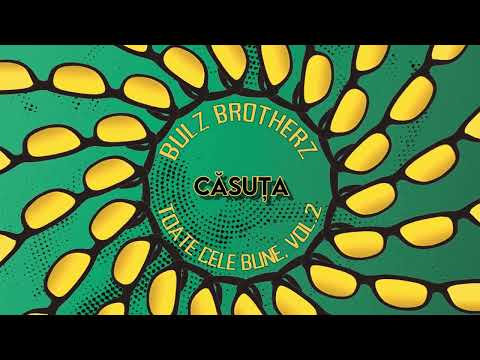 Bulz Brotherz - Căsuța [Official Audio]