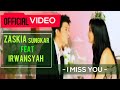 Irwansyah - I Miss U (Feat. Zaskia Sungkar)