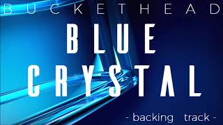 Buckethead - Blue Crystal (backing track)