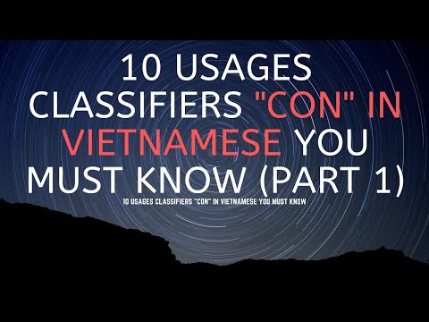 10 usages classifier "con" in Vietnamese you must know(part 1)