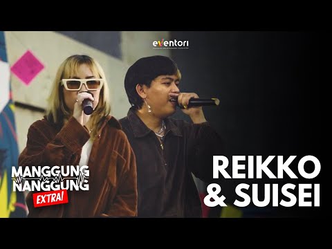 Reikko X Suisei | Live at #ManggungNanggung (Rooftop Edition) Eps.44