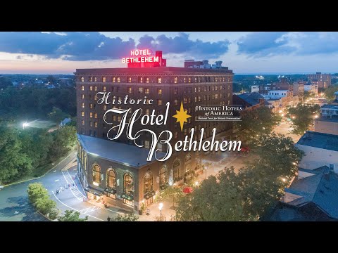 Welcome To Historic Hotel Bethlehem | #1 Historic Hotel in the Country