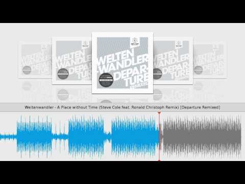 Weltenwandler - A Place without Time (Steve Cole feat. Ronald Christoph Remix)