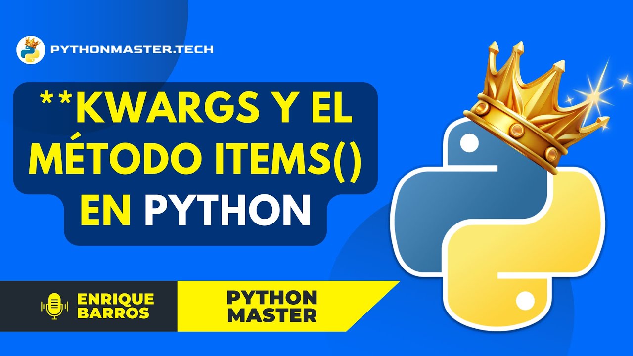 **kwargs y el método items() de Python