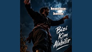 Bizi Kim Alabilir