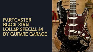 Video thumbnail for Partcaster Black Strat Lollar Special Strat pickups 1964, by Guitare Garage by Guitare Garage