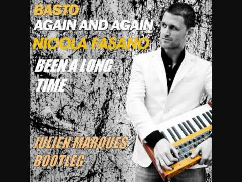 Basto & Nicola Fasano feat. Paula B - Been a long time Again (Julien Marques Bootleg)